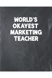 World's Okayest Marketing Teacher