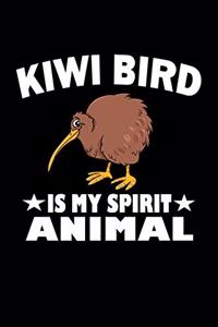 Kiwi Bird Is My Spirit Animal