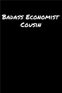 Badass Economist Cousin