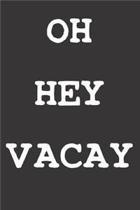 VACATION Notebook Journal