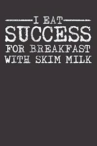 Success Skim Milk Motivational Notebook Journal