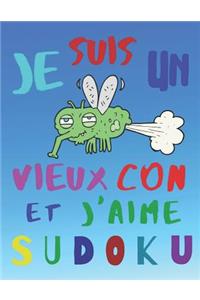 Je suis un vieux con et j'aime sudoku