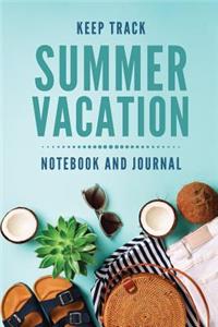 Keep Track Summer Vacation Notebook and Journal