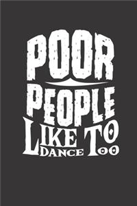 Dancing Poor People Notebook Journal