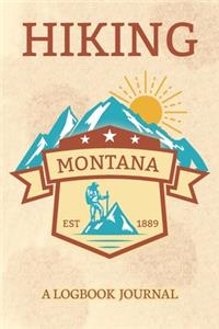 Hiking Montana A Logbook Journal