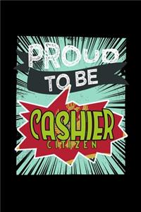 Proud to be cashier citizen