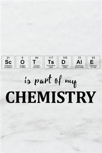 Scottsdale Is Part of My Chemistry