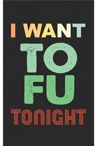 I Want Tofu Tonight