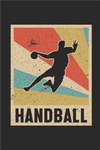 Handball: Awesome Retro Notebook Unique Vintage Journal Gift Idea for Men, Women & Children Personalized Lined Note Book, Individual Dairy, Special Booklet