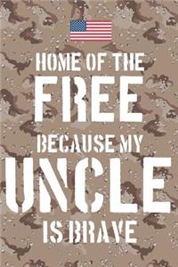 Home of the free because my Uncle is brave: A beautiful way for family members and friends of those deployed to journal their emotions and feelings.