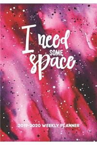 I Need Some Space