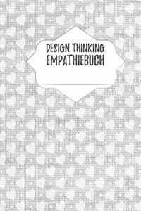 Design Thinking Empathiebuch: großes Notizbuch für Interviews im Design Thinking Prozess - für den iterativen und agilen Prozess in der Unternehmensentwicklung im DesignThinking 