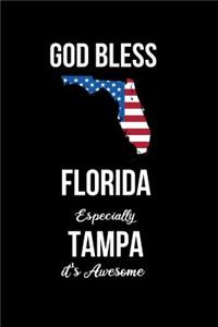 God Bless Florida Especially Tampa it's Awesome