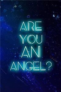 Are You An Angel?