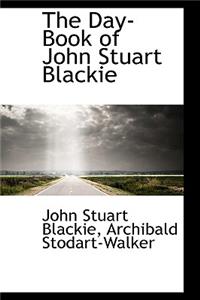 The Day-Book of John Stuart Blackie