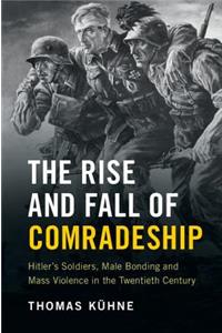 Rise and Fall of Comradeship