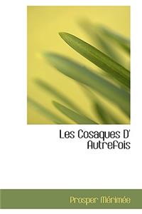 Les Cosaques D' Autrefois