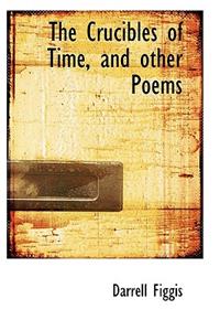 The Crucibles of Time, and Other Poems