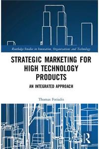 Strategic Marketing for High Technology Products