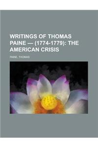 Writings of Thomas Paine - (1774-1779); The American Crisis Volume 1