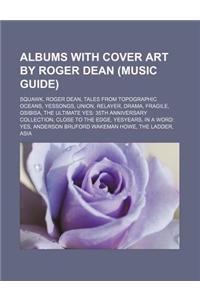 Albums with Cover Art by Roger Dean (Music Guide)