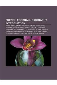 French Football Biography Introduction