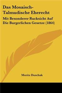 Mosaisch-Talmudische Eherecht