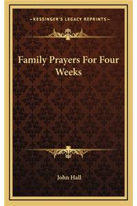 Family Prayers for Four Weeks