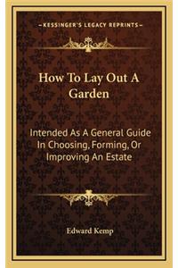 How To Lay Out A Garden