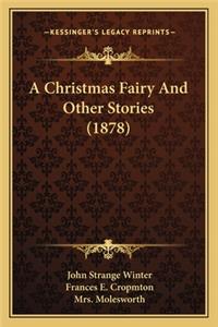 Christmas Fairy and Other Stories (1878)