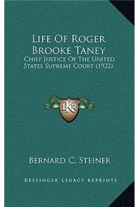Life of Roger Brooke Taney