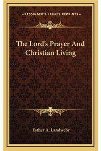 The Lord's Prayer and Christian Living