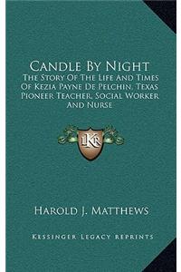 Candle By Night