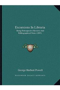 Excursions In Libraria