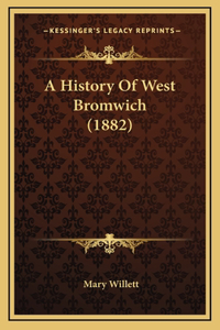 A History Of West Bromwich (1882)