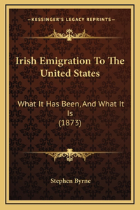 Irish Emigration to the United States