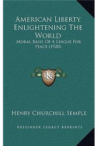 American Liberty Enlightening the World