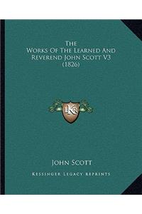 The Works Of The Learned And Reverend John Scott V3 (1826)