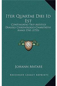 Iter Quartae Diei Id Est