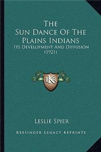 Sun Dance Of The Plains Indians