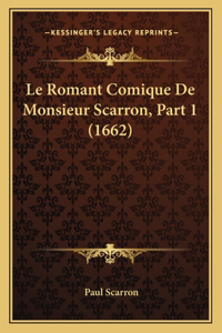 Le Romant Comique De Monsieur Scarron, Part 1 (1662)