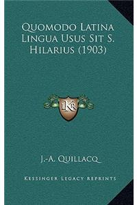 Quomodo Latina Lingua Usus Sit S. Hilarius (1903)