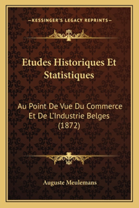 Etudes Historiques Et Statistiques