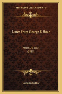 Letter From George F. Hoar