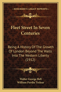 Fleet Street In Seven Centuries