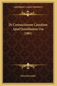 De Coniunctionum Causalium Apud Quintilianum Usu (1881)