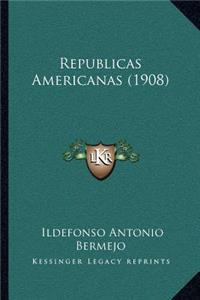 Republicas Americanas (1908)