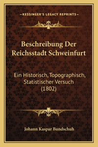 Beschreibung Der Reichsstadt Schweinfurt