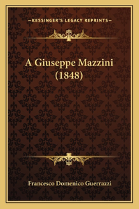 A Giuseppe Mazzini (1848)