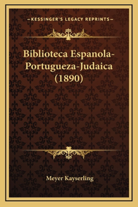 Biblioteca Espanola-Portugueza-Judaica (1890)